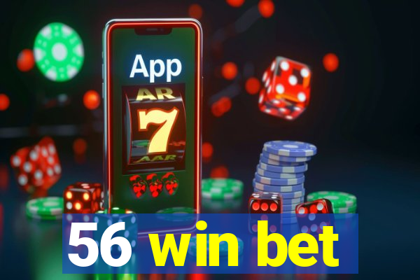 56 win bet